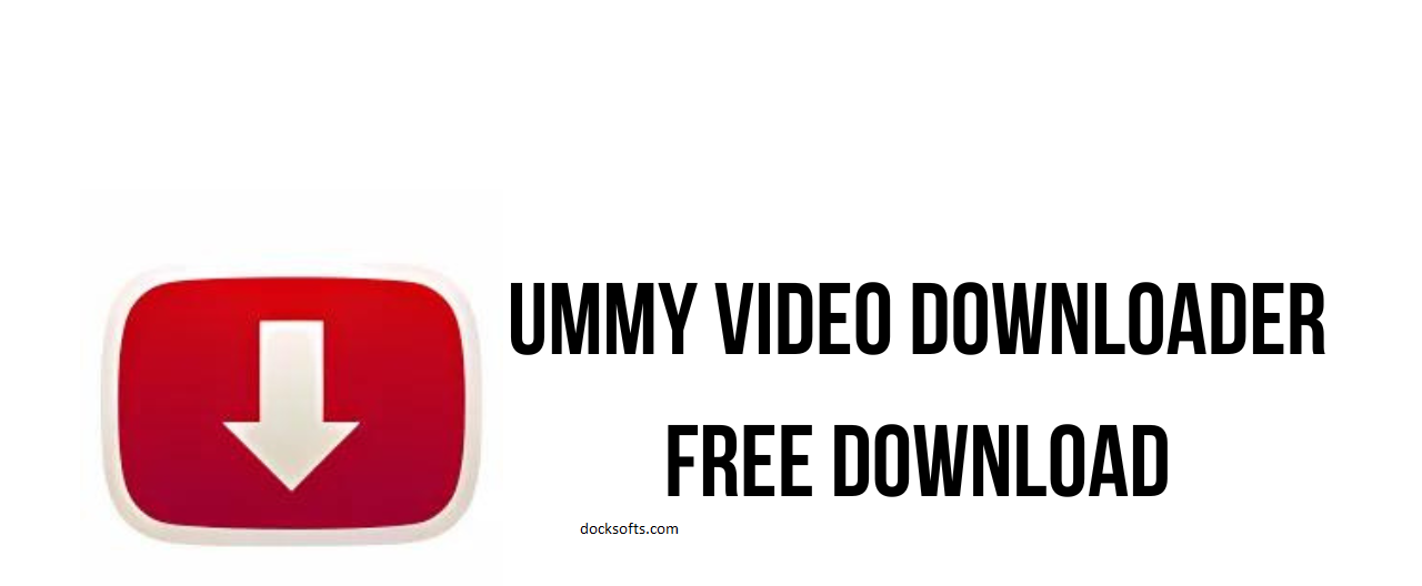 Ummy Video Downloader 1.16.2.0 Crack