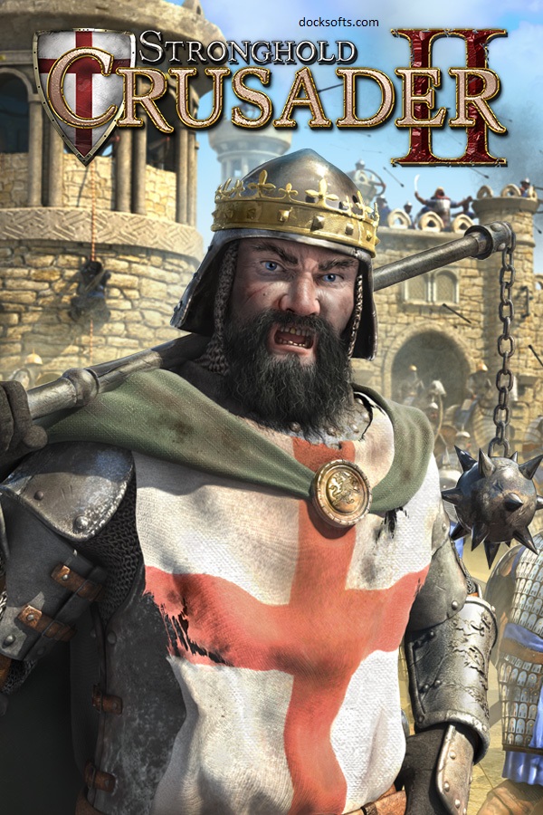 Stronghold Crusader 2 Crack