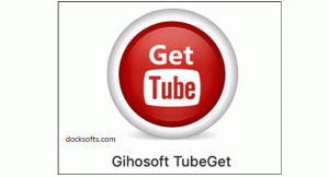Gihosoft TubeGet Pro 9.1.58 Crack