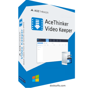 AceThinker Video Keeper 6.2.8.0 Crack