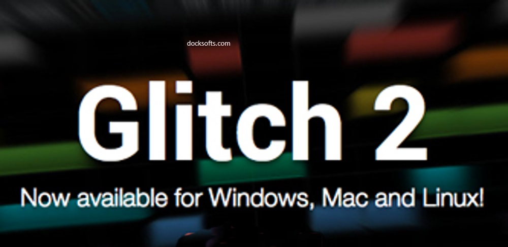 Download Glitch 2 v2.1.3 Crack